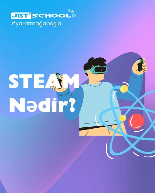 STEAM nədir? Uşaqlar üçün niyə vacibdir?